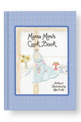 Mama Mimi's Cookbook - Mama Mimi